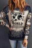 Momentlover YOU DESERVE THE WORLD Leopard Round Neck Sweatshirt